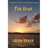 Fish Head: The memoir of an Australian fisherman