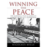 Winning the Peace: The Marshall Plan and America's Coming of Age as a Superpower