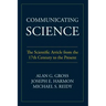 Communicating Science: The Scientific Article from the 17th Century to the Present