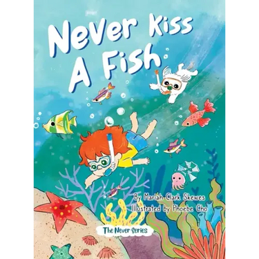 Never Kiss a Fish: The Never Series