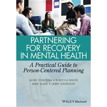 Partnering for Recovery in Mental Health: A Practical Guide to Person-Centered Planning