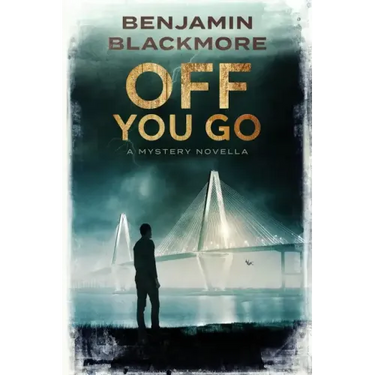 Off You Go: A Mystery Novella