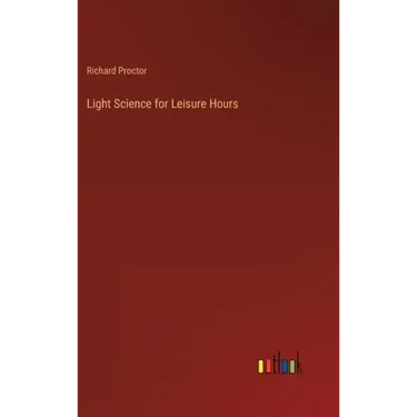 Light Science for Leisure Hours