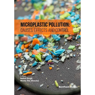 Microplastic Pollution: Causes, Effects and Control