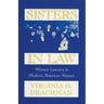 Sisters in Law: Women Lawyers in Modern American History