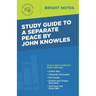 Study Guide to A Separate Peace by John Knowles
