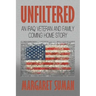 Unfiltered: An Iraq Veteran and Family Coming Home Story