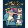 World Mythology for Beginners: 50 Timeless Tales from Around the Globe