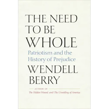 The Need to Be Whole: Patriotism and the History of Prejudice
