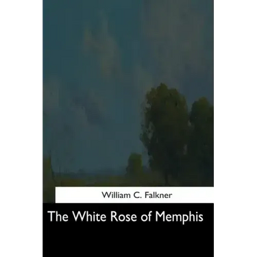 The White Rose of Memphis