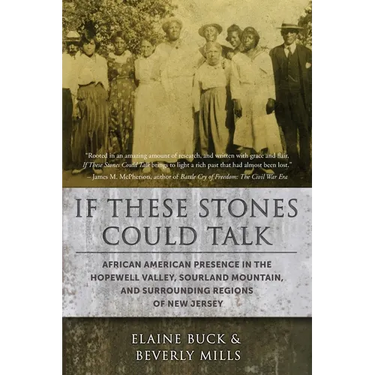 If These Stones Could Talk: African American Presence in the Hopewell Valley