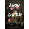 A House Unsettled