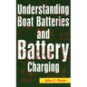 Understanding Boat Batteries and Battery Charging