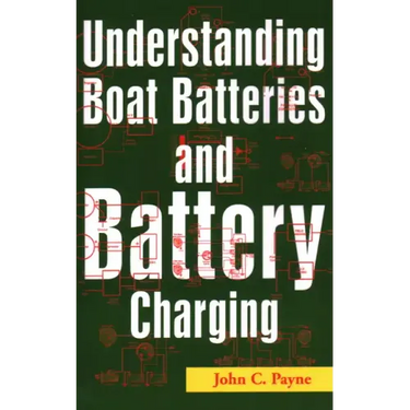 Understanding Boat Batteries and Battery Charging