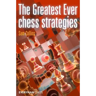 Greatest Ever Chess Strategies