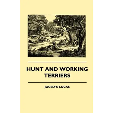 Hunt And Working Terriers
