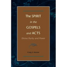 The Spirit in the Gospels and Acts: Divine Purity and Power