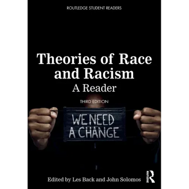 Theories of Race and Racism: A Reader