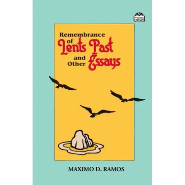 Remembrance of Lents Past and Other Essays