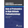 Role of Proteomics in High Altitude Pathophysiology: High Altitude Proteomics Studies