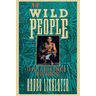 Wild People: Travels with Borneo's Head-Hunters
