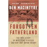 Forgotten Fatherland: The True Story of Nietzsche's Sister and Her Lost Aryan Colony