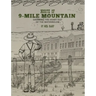 North of 9-Mile Mountain: Grabbing the Heart Out of the Watermelon