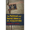 The Political and Social Ideas of St. Augustine