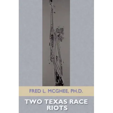 Two Texas Race Riots