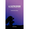 A Catechism of the Liberal Catholic Church: Fourth Edition