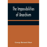 The Impossibilities of Anarchism