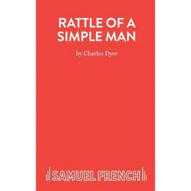 Rattle of a Simple Man - A Play in Three Acts