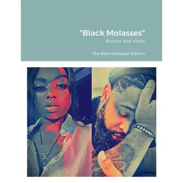 "Black Molasses": Bonnie and Klyde