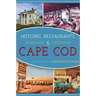 Historic Restaurants of Cape Cod