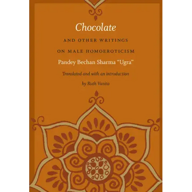 Chocolate and Other Writings on Male Homoeroticism