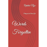 Words Forgotten: Poetry from the Broken Girl