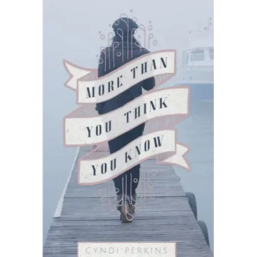 More Than You Think You Know