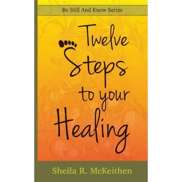 12 Steps to Your Healing