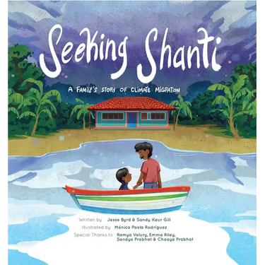 Seeking Shanti: A Family's Story of Climate Migration