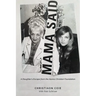 Mama Said: A Daughter's Escape from the Alamo Christian Foundation