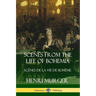 Scenes from the Life of Bohemia: Scènes De La Vie De Bohême
