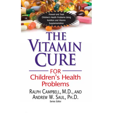 The Vitamin Cure for Children's Health Problems