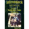 Adirondack Memoir: Camping in the Moose River Plains 1964-2024
