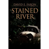 Stained River: Survival in the Amazon Rainforest