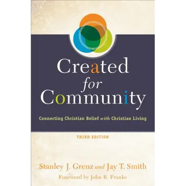 Created for Community: Connecting Christian Belief with Christian Living