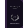 Maine in History and Romance