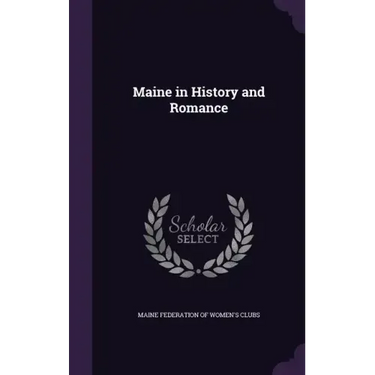 Maine in History and Romance