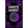 White Magic Spell Book: Wiccan White Magic Spell Book for Beginners
