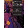 Journey to the Kingdom: An Insider's Look at the Liturgy and Beliefs of the Eastern Orthodox Church