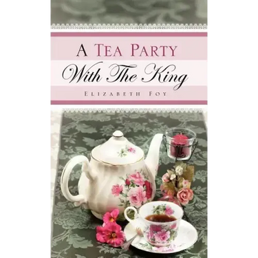 A Tea Party With The King